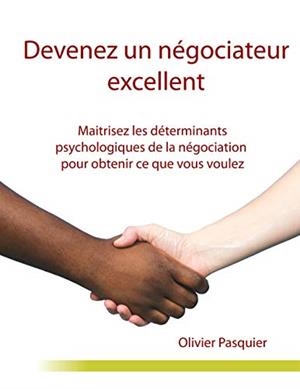 DEVENEZ UN NÉGOCIATEUR EXCELLENT | 9782322158638 | PASQUIER, OLIVIER