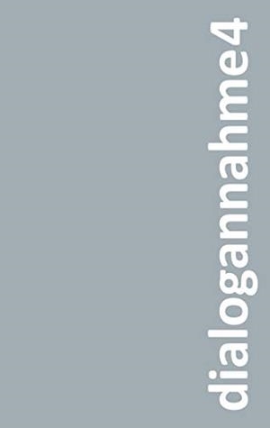 DIALOGANNAHME4 | 9783746044590 | REUPSCH, KONSTANZE / SONNEN, MARGA / STEHLE, GABRIEL