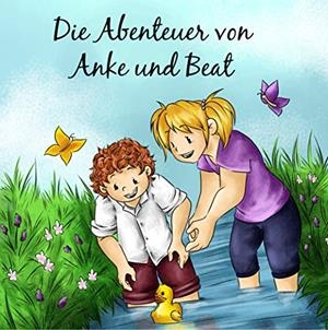DIE ABENTEUER VON ANKE UND BEAT | 9783750407442 | KOLLER, CONI