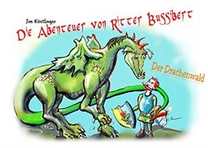 DIE ABENTEUER VON RITTER BUSSIBERT | 9783749449781 | KOSTLINGER, JOE