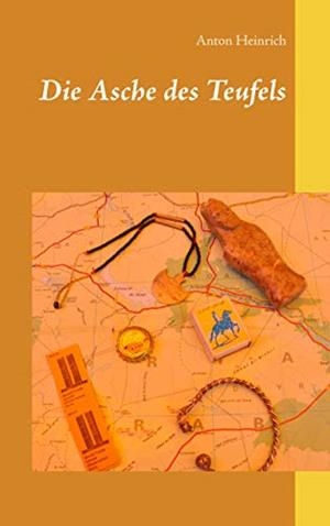 DIE ASCHE DES TEUFELS | 9783749467525 | HEINRICH, ANTON