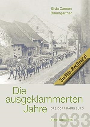 DIE AUSGEKLAMMERTEN JAHRE | 9783749466016 | BAUMGARTNER, SILVIA CARMEN