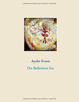 DIE BALLERINEN FEE | 9783750441651 | EVRON, AYELET