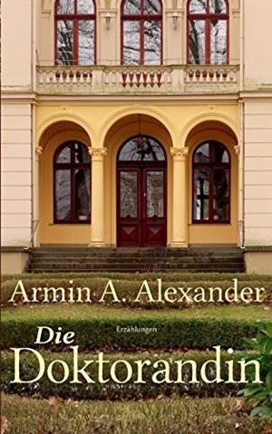 DIE DOKTORANDIN | 9783750410961 | ALEXANDER, ARMIN A.
