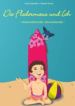 DIE FLEDERMAUS UND ICH | 9783749469765 | SPINDLER, LIANE / KNAUF, SABINE