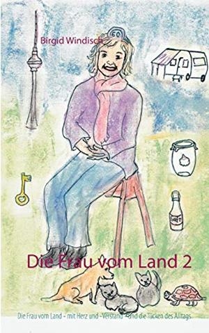 DIE FRAU VOM LAND 2 | 9783751907491 | WINDISCH, BIRGID
