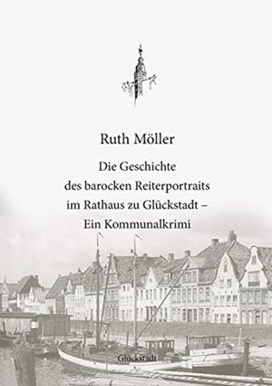 DIE GESCHICHTE DES BAROCKEN REITERPORTRAITS IM RAT | 9783748167075 | MOLLER, RUTH