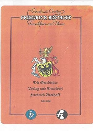 DIE GESCHICHTE VON VERLAG UND DRUCKEREI FRIEDRICH | 9783750423800 | IDLER, FRITZ