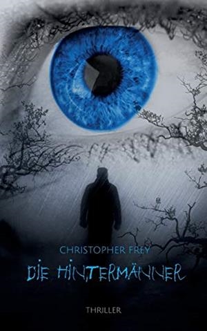 DIE HINTERMÄNNER | 9783752832228 | FREY, CHRISTOPHER