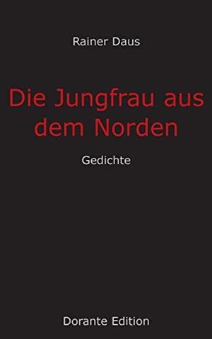 DIE JUNGFRAU AUS DEM NORDEN | 9783744863926 | DAUS, RAINER