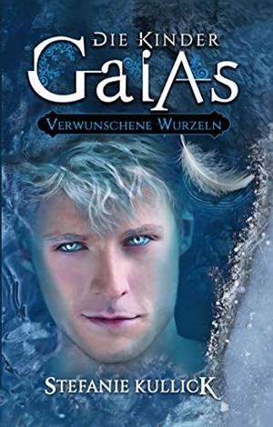 DIE KINDER GAIAS | 9783752896824 | KULLICK, STEFANIE