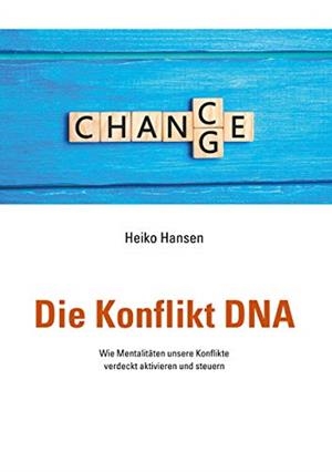 DIE KONFLIKT DNA | 9783749479276 | HANSEN, HEIKO