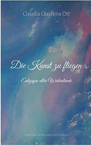 DIE KUNST ZU FLIEGEN | 9783751936231 | OTT, CLAUDIA CHRISTINA