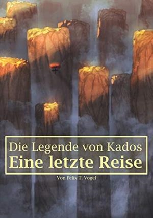 DIE LEGENDE VON KADOS | 9783739225104 | VOGEL, FELIX T.