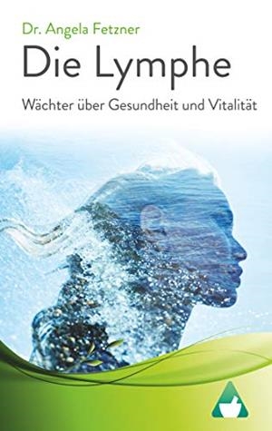DIE LYMPHE | 9783748102212 | FETZNER, ANGELA