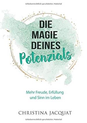 DIE MAGIE DEINES POTENZIALS | 9783752824469 | JACQUAT, CHRISTINA