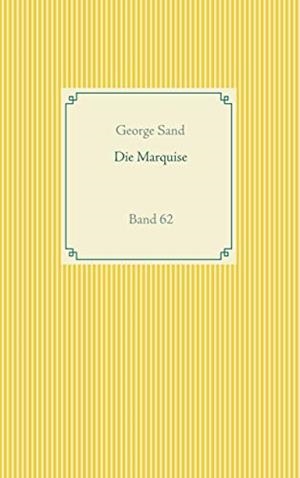 DIE MARQUISE | 9783751919319 | SAND, GEORGE