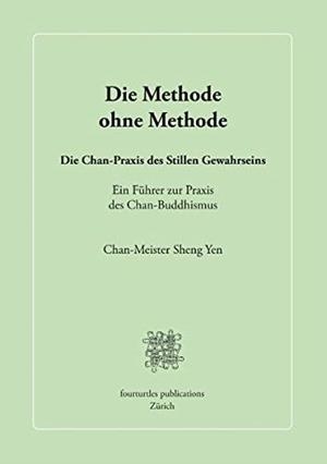 DIE METHODE OHNE METHODE | 9783749464074 | SHENG YEN, CHAN-MEISTER