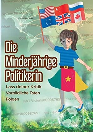 DIE MINDERJÄHRIGE POLITIKERIN | 9783752888409 | MATT-ERON, THIESS