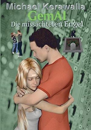 DIE MISSACHTETEN ENGEL | 9783732288090 | KERAWALLA, MICHAEL