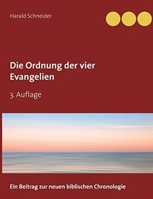DIE ORDNUNG DER VIER EVANGELIEN | 9783752812442 | SCHNEIDER, HARALD