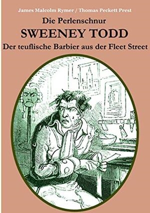 DIE PERLENSCHNUR ODER: SWEENEY TODD, DER TEUFLISCH | 9783750460591 | MALCOLM RYMER, JAMES / PECKETT PREST, THOMAS