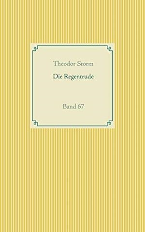 DIE REGENTRUDE | 9783751922067 | STORM, THEODOR