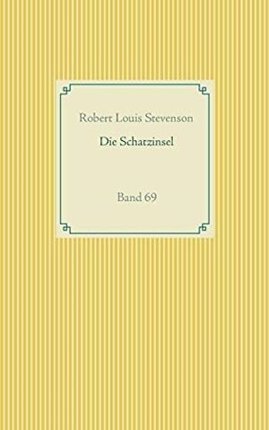 DIE SCHATZINSEL | 9783751907163 | STEVENSON, ROBERT LOUIS