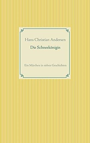 DIE SCHNEEKÖNIGIN | 9783751922104 | ANDERSEN, HANS CHRISTIAN
