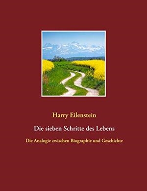 DIE SIEBEN SCHRITTE DES LEBENS | 9783752805123 | EILENSTEIN, HARRY