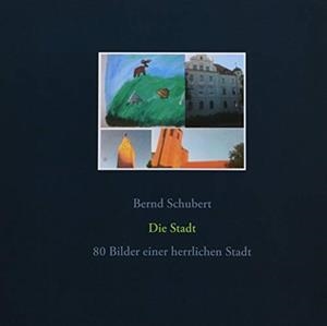 DIE STADT | 9783746034256 | SCHUBERT, BERND