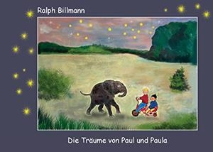 DIE TRÄUME VON PAUL UND PAULA | 9783743188266 | BILLMANN, RALPH