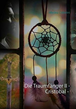 DIE TRAUMFÄNGER II - CRISTOBAL - | 9783749479535 | CALOVINI, MEDEA