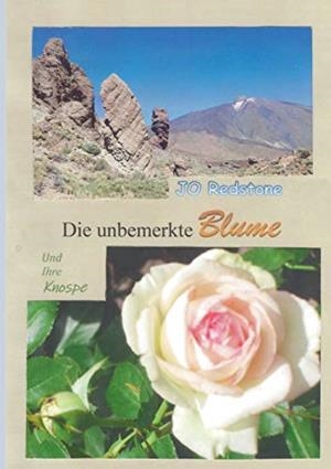 DIE UNBEMERKTE BLUME | 9783739210995 | REDSTONE, JO