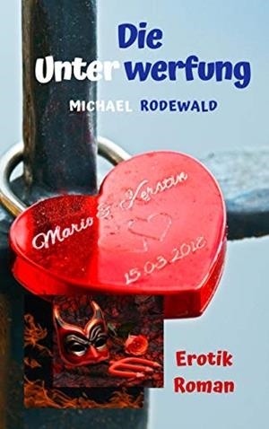 DIE UNTERWERFUNG | 9783735751133 | RODEWALD, MICHAEL