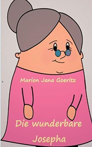 DIE WUNDERBARE JOSEPHA | 9783752822540 | GOERITZ, MARION JANA