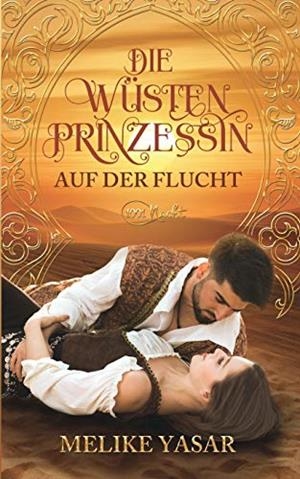 DIE WUSTENPRINZESSIN | 9783848217274 | YASAR, MELIKE