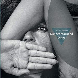 DIE ZEHNTAUSEND DINGE | 9783750400160 | SALTZMAN, ROBERT