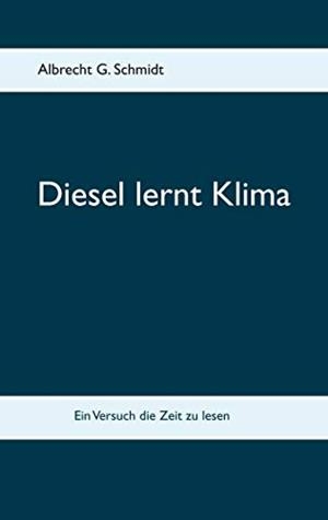 DIESEL LERNT KLIMA | 9783734749513 | SCHMIDT, ALBRECHT G.