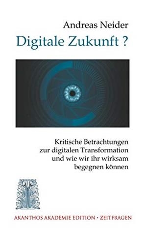 DIGITALE ZUKUNFT | 9783749410507 | NEIDER, ANDREAS