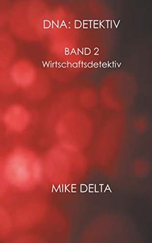 DNA DETEKTIV | 9783743102262 | DELTA, MIKE