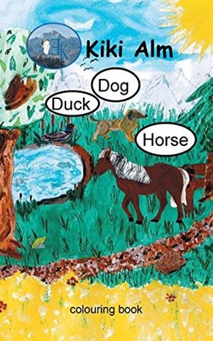 DUCK, DOG, HORSE | 9783750428942 | ALM, KIKI