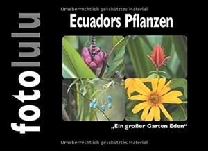 ECUADORS PFLANZEN | 9783750414327 | FOTOLULU