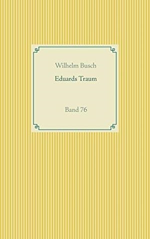 EDUARDS TRAUM | 9783751922456 | BUSCH, WILHELM