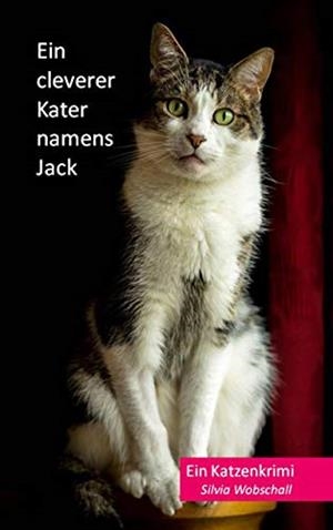 EIN CLEVERER KATER NAMENS JACK | 9783734705243 | WOBSCHALL, SILVIA