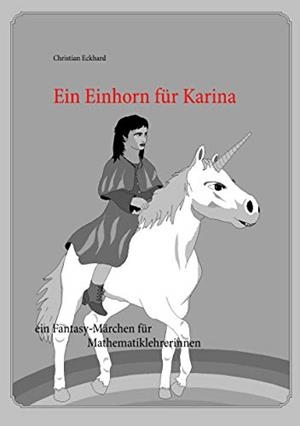 EIN EINHORN FÜR KARINA | 9783734731136 | ECKHARD, CHRISTIAN