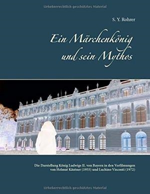 EIN MARCHENKONIG UND SEIN MYTHOS | 9783743151086 | ROHRER, S. Y.