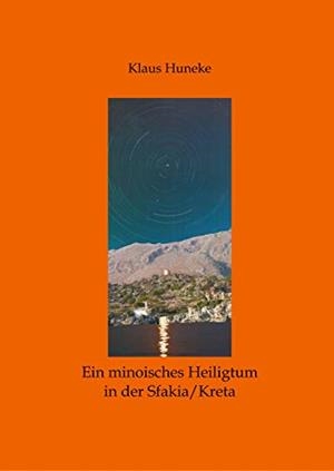 EIN MINOISCHES HEILIGTUM | 9783750473584 | HUNEKE, KLAUS