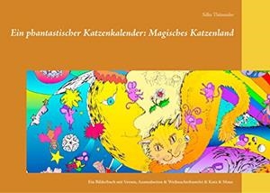 EIN PHANTASTISCHER KATZENKALENDER: MAGISCHES KATZENLAND | 9783749451418 | THUMMLER, SILKE
