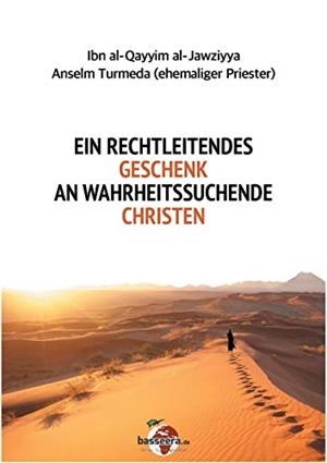 EIN RECHTLEITENDES GESCHENK AN WAHRHEITSSUCHENDE C | 9783748192817 | AL-JAWZIYYA, IBN AL-QAYYIM / TURMEDA, ANSELM
